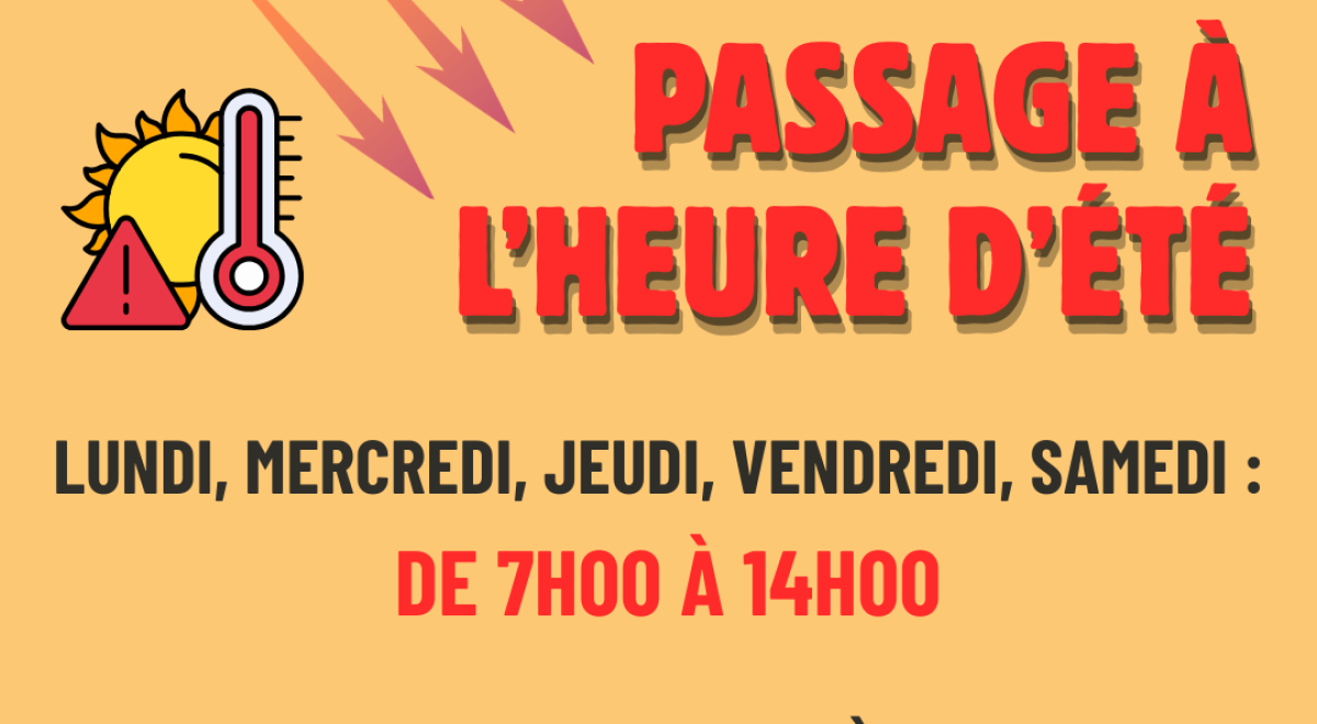 Horaires d'ouverture - Eté 2026