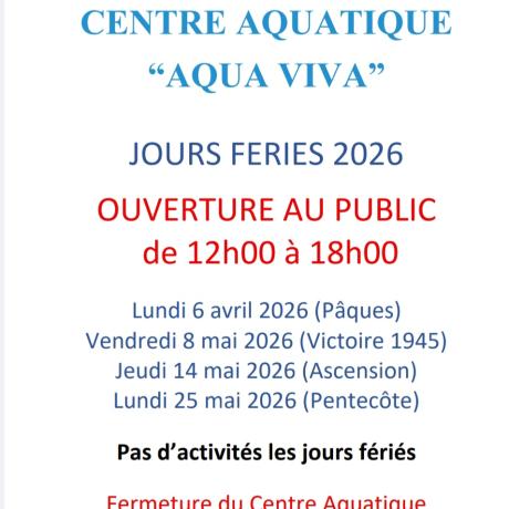 Horaires jours fériés Centre Aquatique Aquaviva